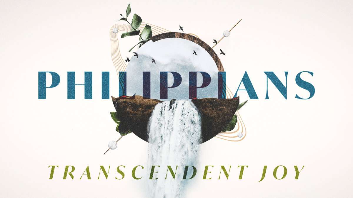 Philippians: Transcendent Joy