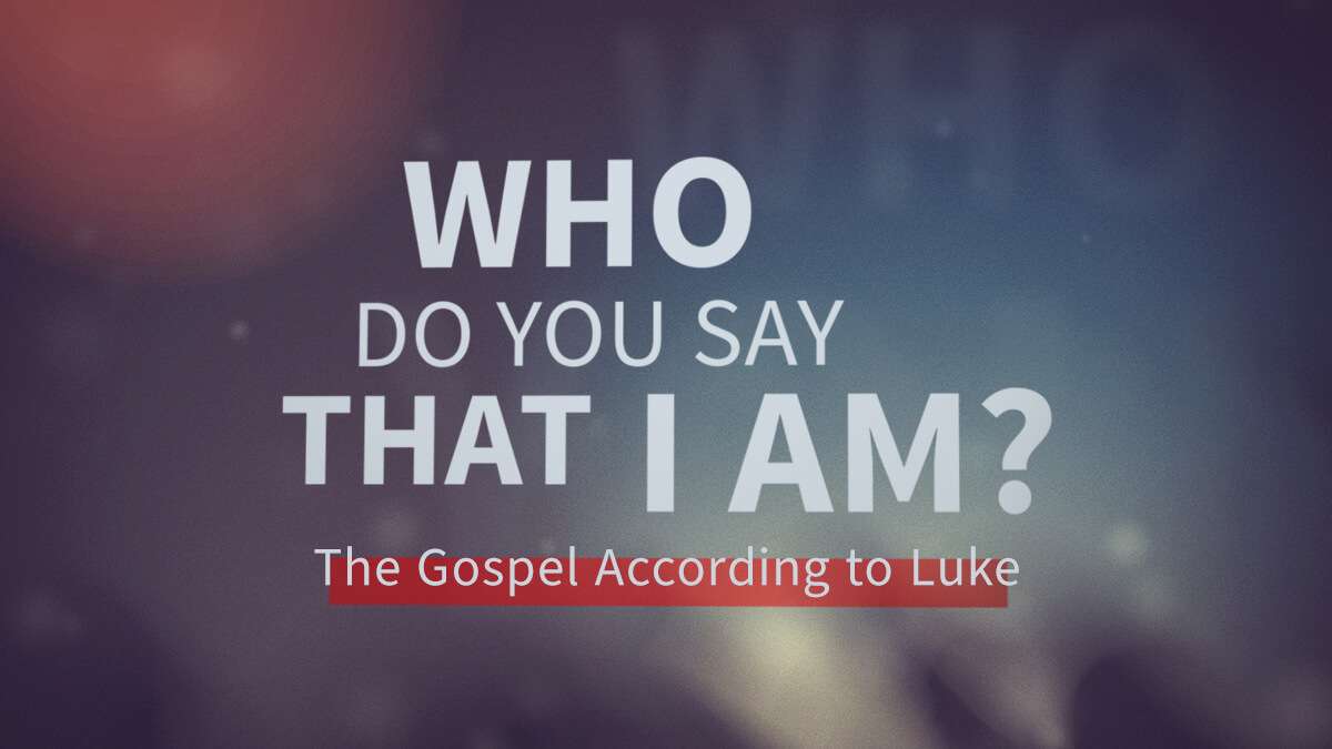 Who do you say that I Am?
